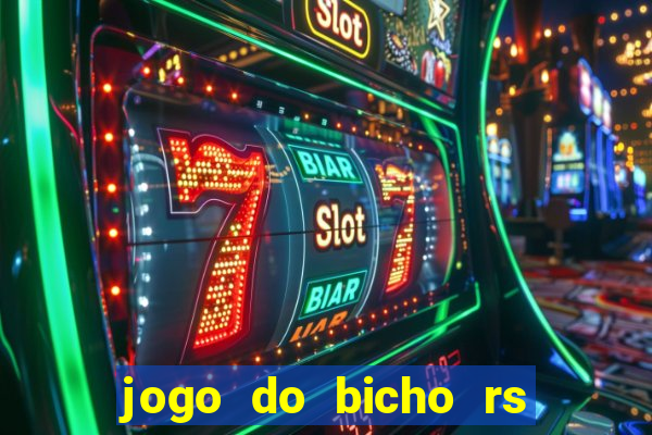 jogo do bicho rs resultado certo de hoje 14h 18h rj hoje